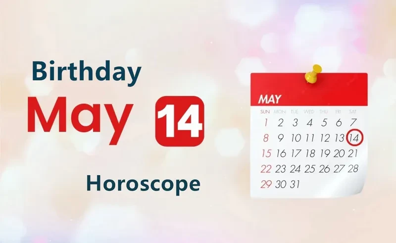 May 14th Birthday Horoscope