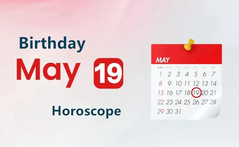 May 19th Birthday Horoscope