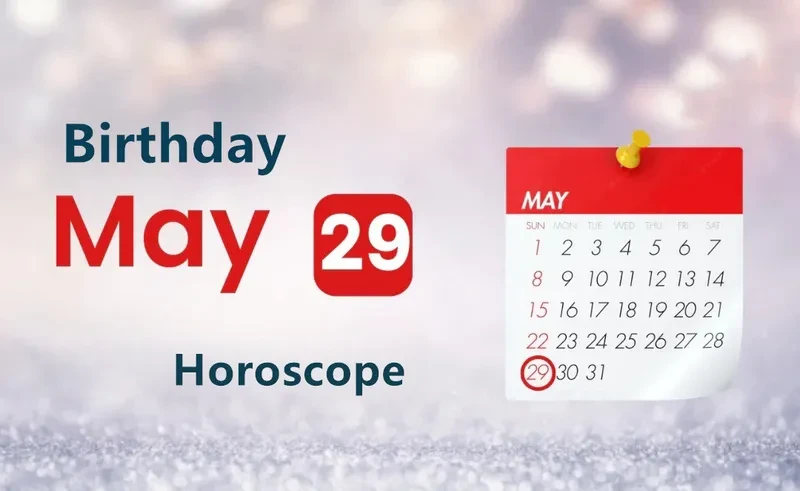 May 29th Birthday Horoscope