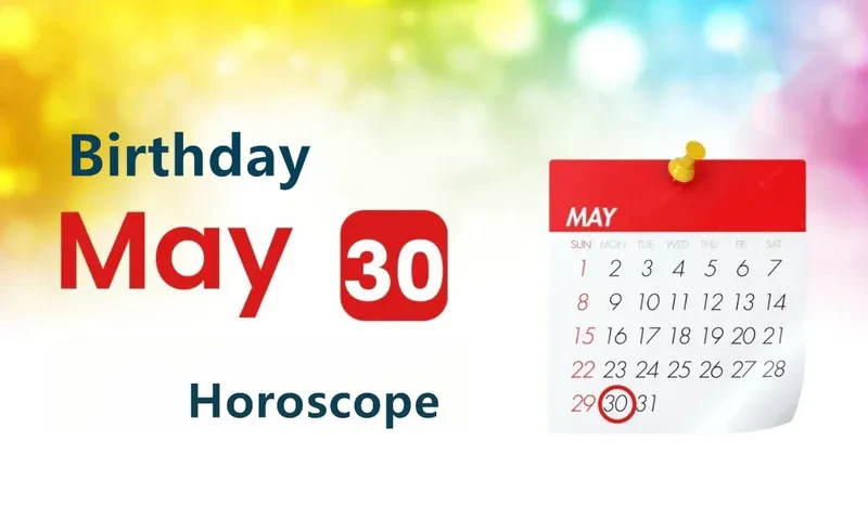 May 30th Birthday Horoscope