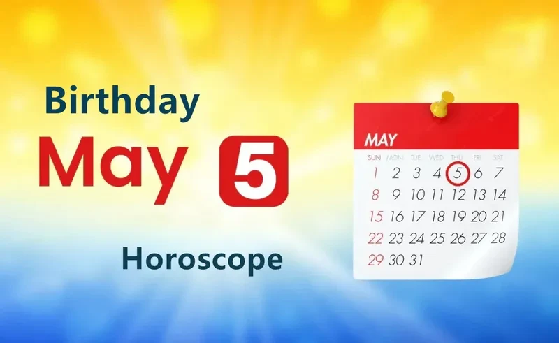 May 5th Birthday Horoscope