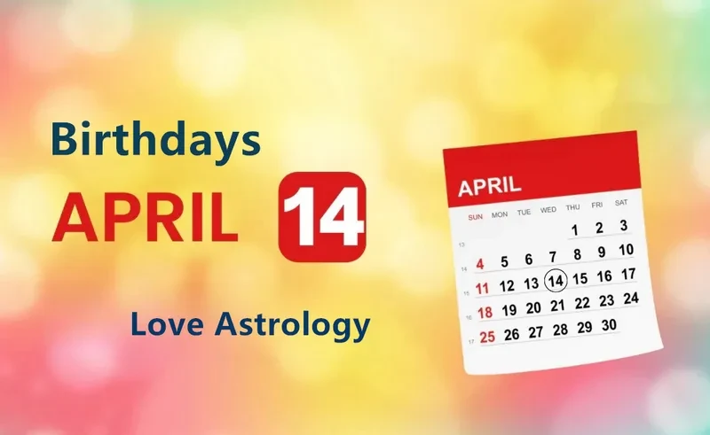 April 14th Birthday Love Astrology