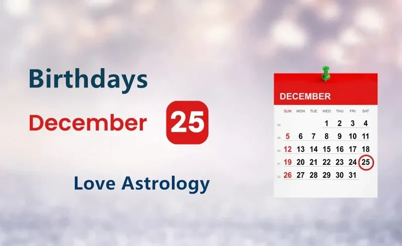 December 25th Birthday Love Astrology