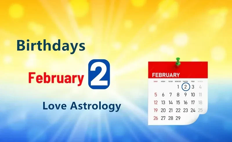 February 2nd Birthday Love Astrology