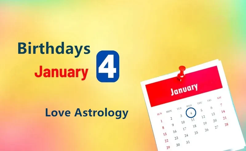 January 4th Birthday Love Astrology