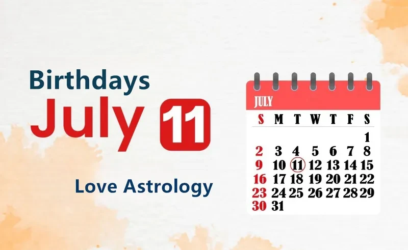 July 11th Birthday Love Astrology