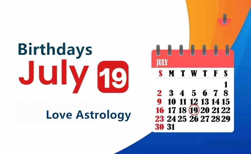 July 19th Birthday Love Astrology
