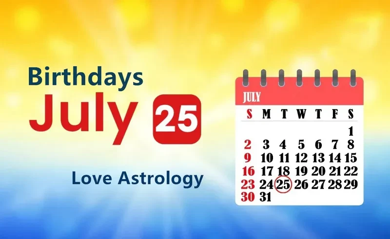 July 25th Birthday Love Astrology