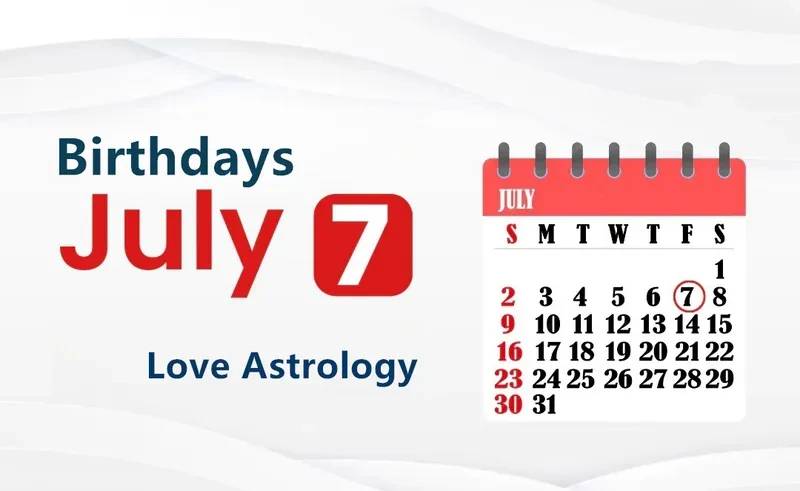 July 7th Birthday Love Astrology