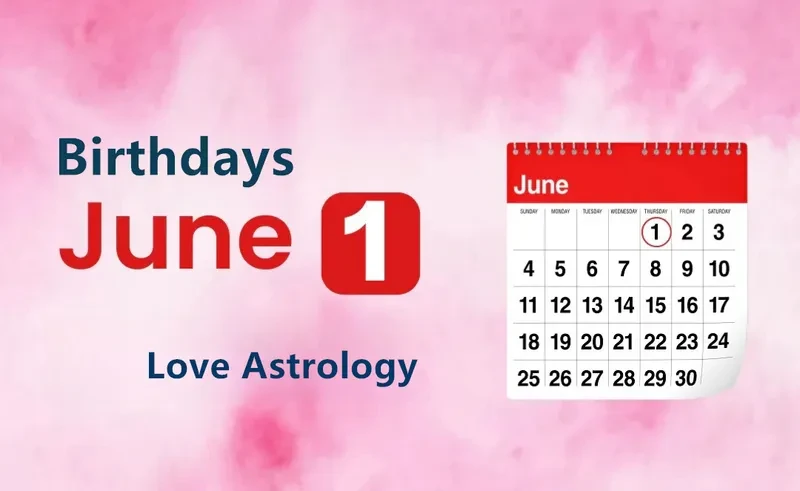 June 1st Birthday Love Astrology