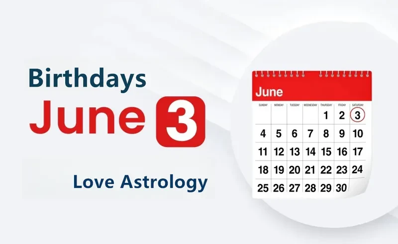 June 3rd Birthday Love Astrology