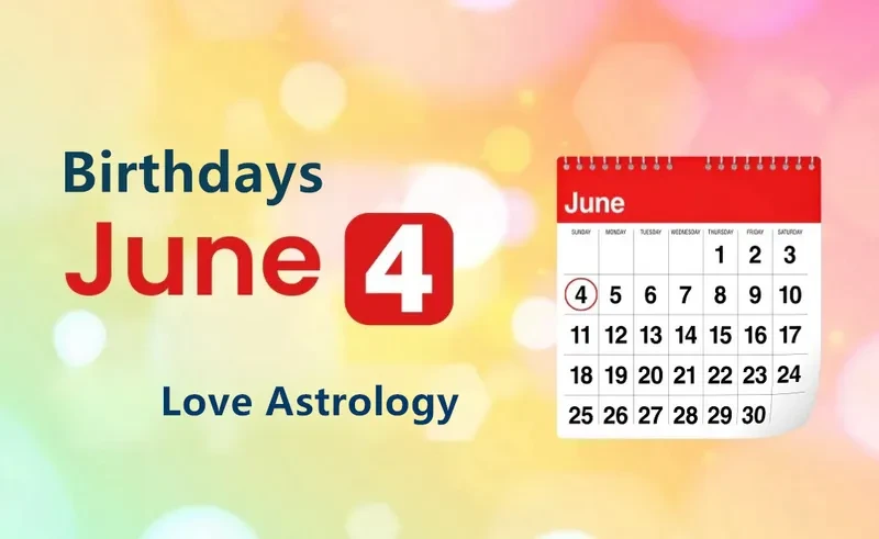 June 4th Birthday Love Astrology