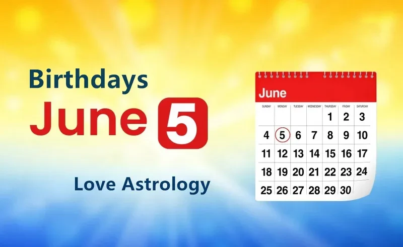 June 5th Birthday Love Astrology