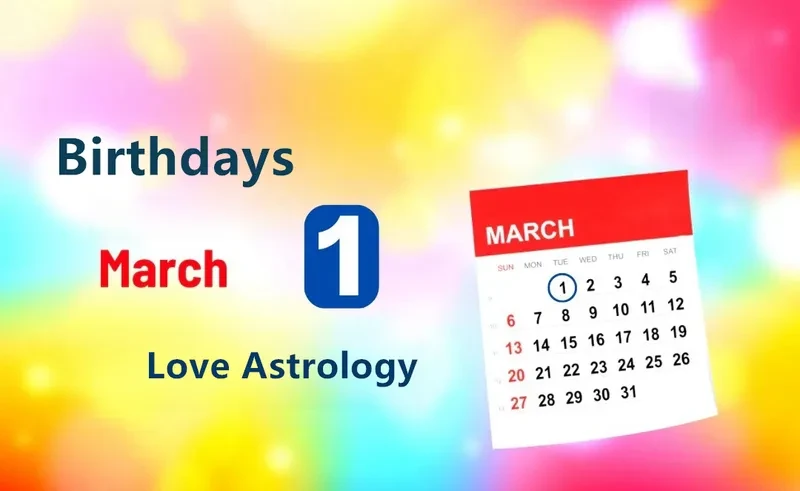 March 1st Birthday Love Astrology