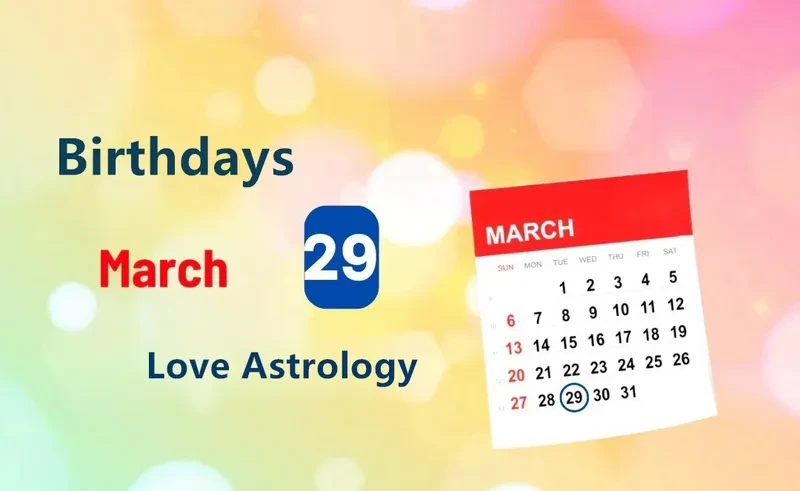 March 29th Birthday Love Astrology