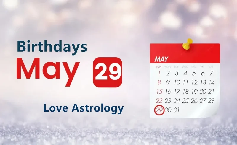 May 29th Birthday Love Astrology