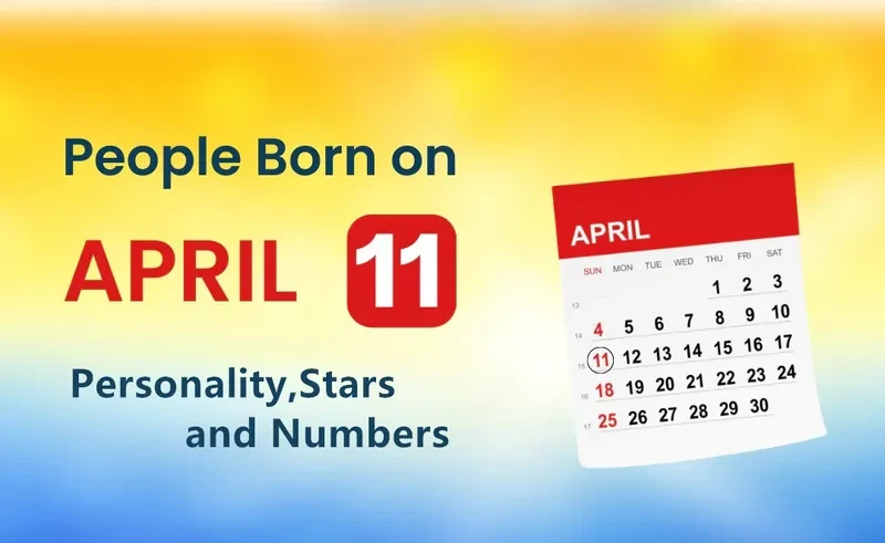 People Born on April 11th Personality,Stars,Numbers