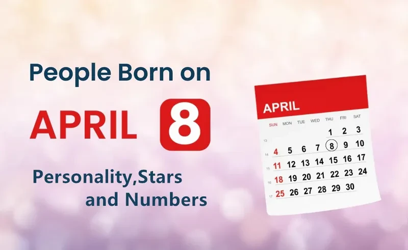 People Born on April 8th Personality,Stars,Numbers