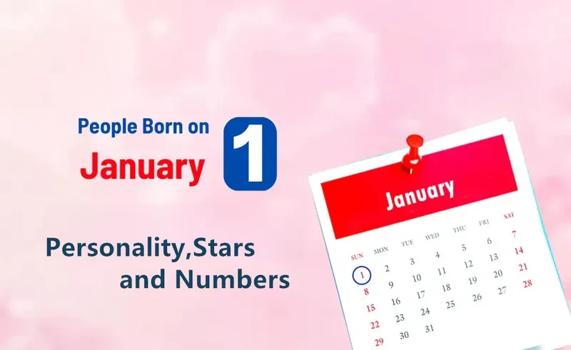 People Born on January 1st Personality,Stars,Numbers