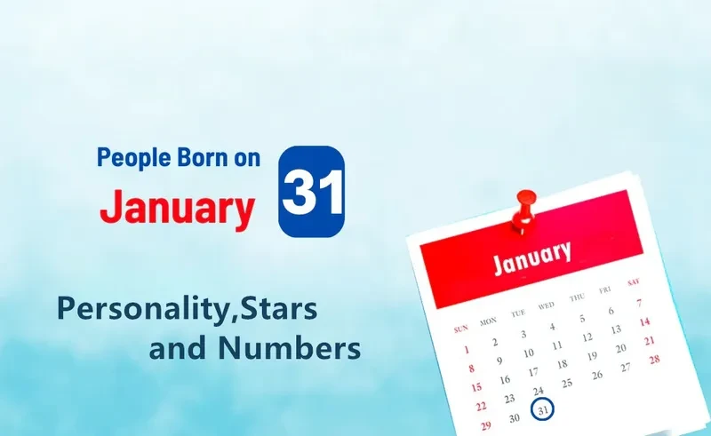 People Born on January 31st Personality,Stars,Numbers