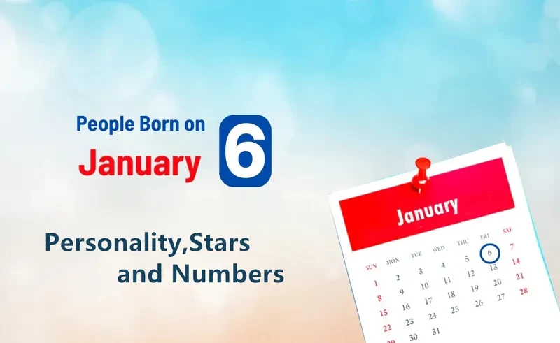 People Born on January 6th Personality,Stars,Numbers