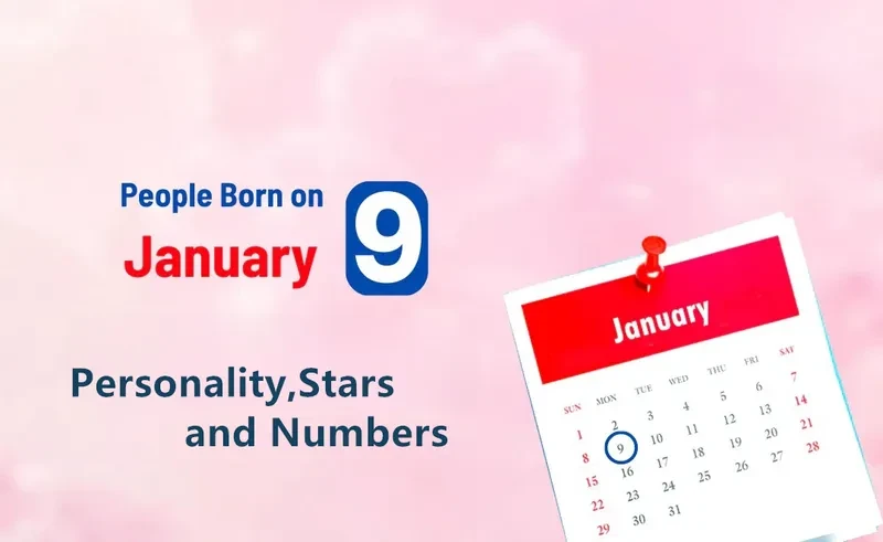 People Born on January 9th Personality,Stars,Numbers