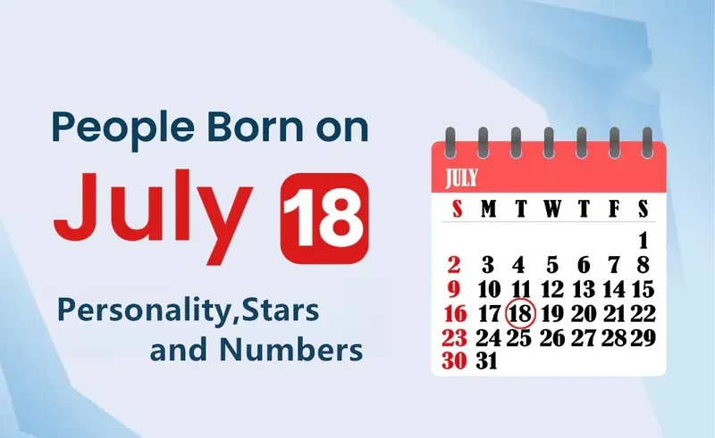 People Born on July 18th Personality,Stars,Numbers