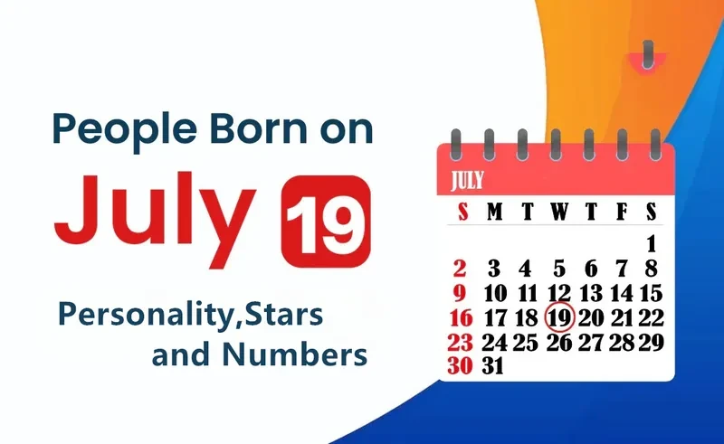 People Born on July 19th Personality,Stars,Numbers