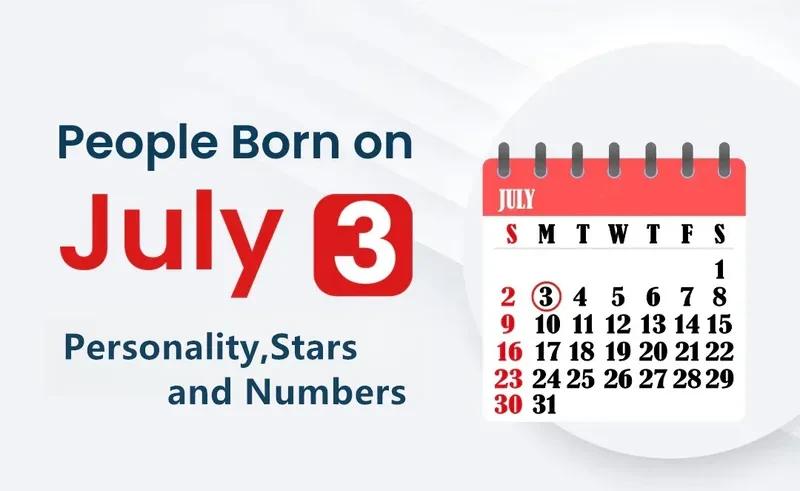 People Born on July 3rd Personality,Stars,Numbers