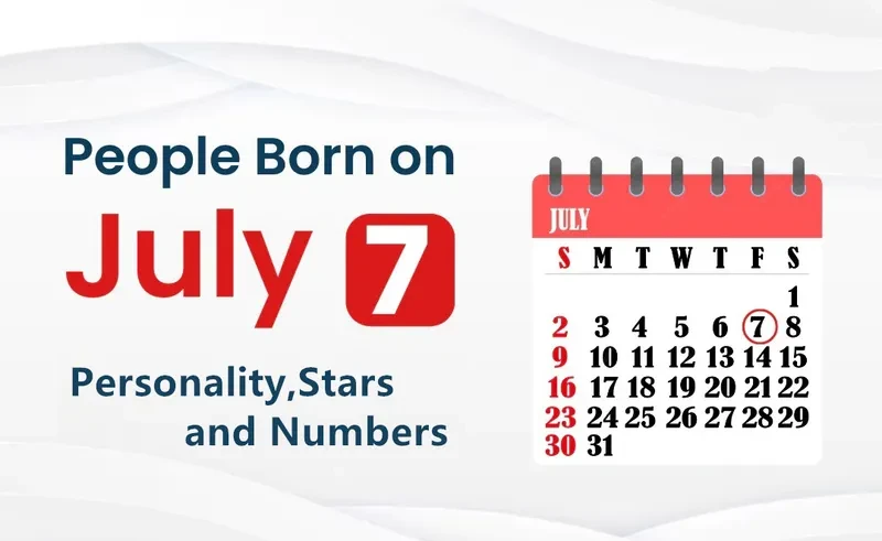 People Born on July 7th Personality,Stars,Numbers