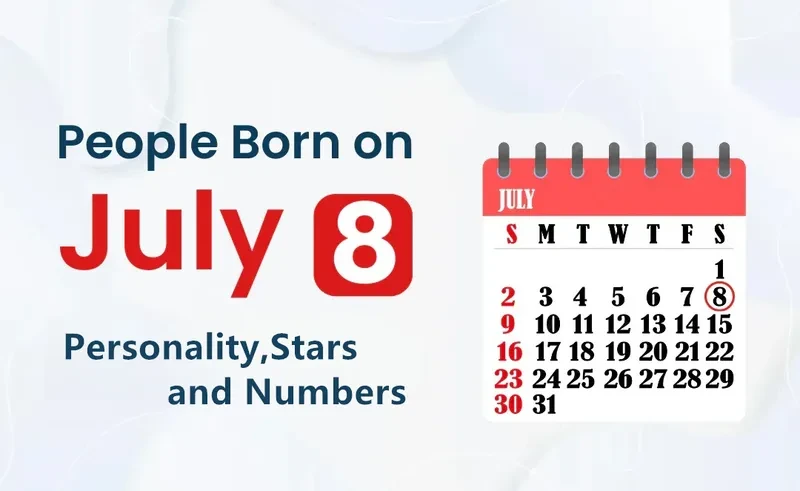 People Born on July 8th Personality,Stars,Numbers