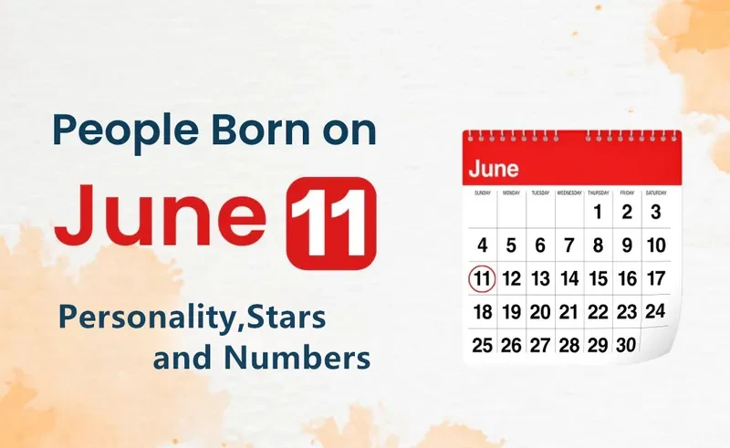 People Born on June 11th Personality,Stars,Numbers