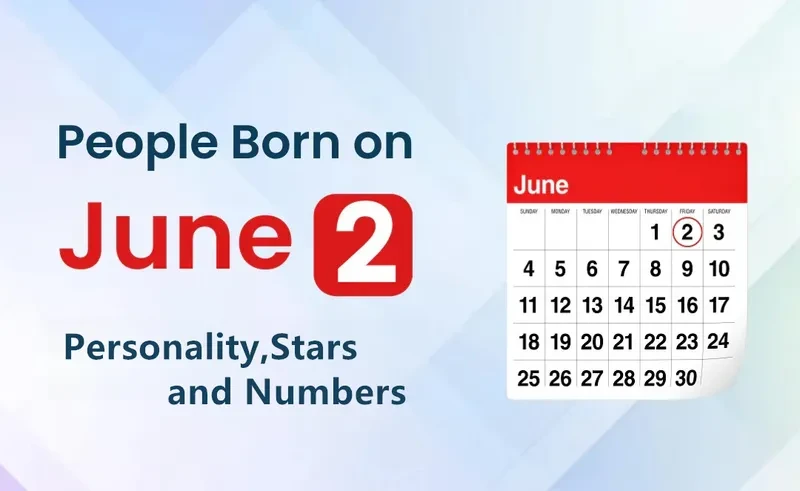 People Born on June 2nd Personality,Stars,Numbers