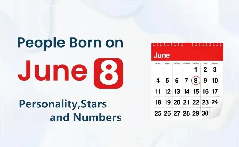 People Born on June 8th Personality,Stars,Numbers