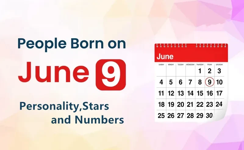 People Born on June 9th Personality,Stars,Numbers