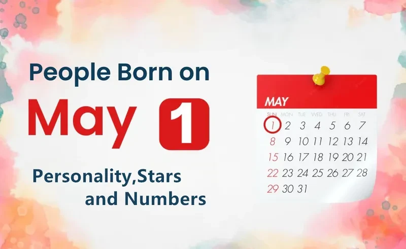 People Born on May 1st Personality,Stars,Numbers