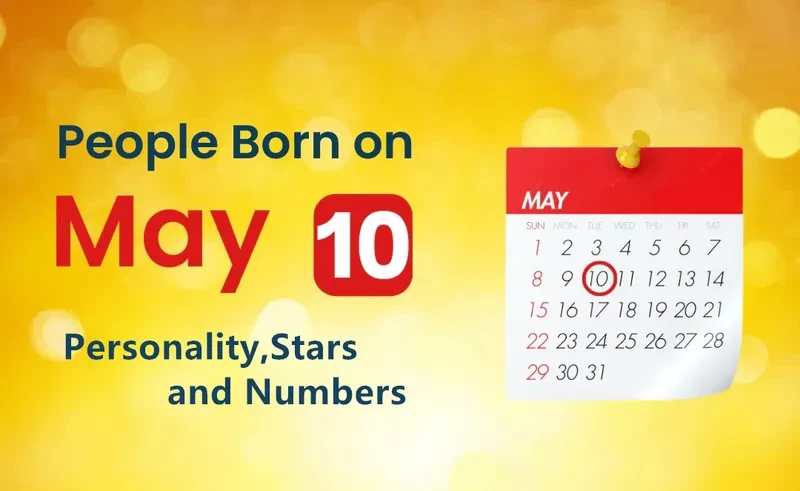 People Born on May 10th Personality,Stars,Numbers