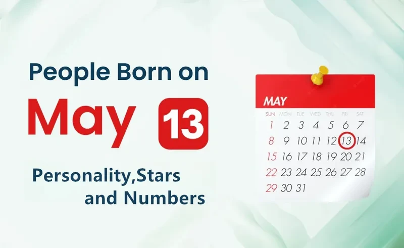 People Born on May 13th Personality,Stars,Numbers