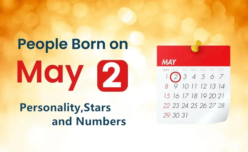 People Born on May 2nd Personality,Stars,Numbers