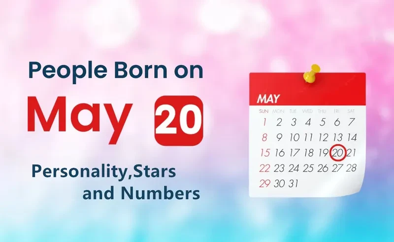 People Born on May 20th Personality,Stars,Numbers