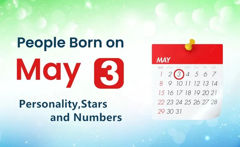 People Born on May 3rd Personality,Stars,Numbers